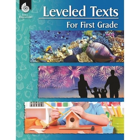 Shell Education Teacher Created Materials Leveled Texts for First Grade, 144-Page, 8-1/2inWx11inH, Multi SHL51628